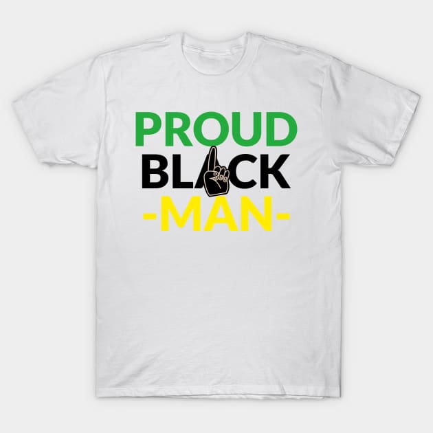 Proud Black Man T-Shirt by RetroRickshaw